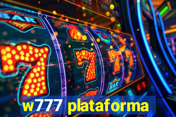 w777 plataforma